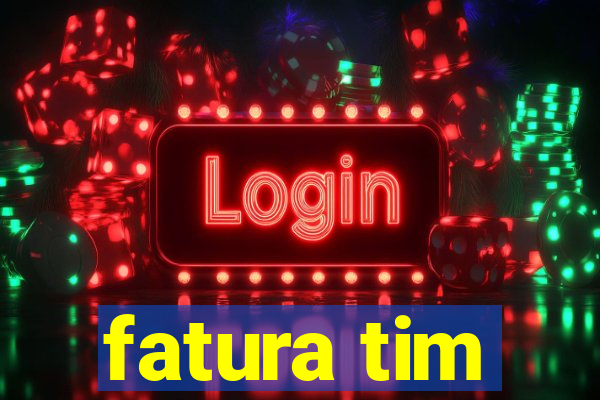 fatura tim